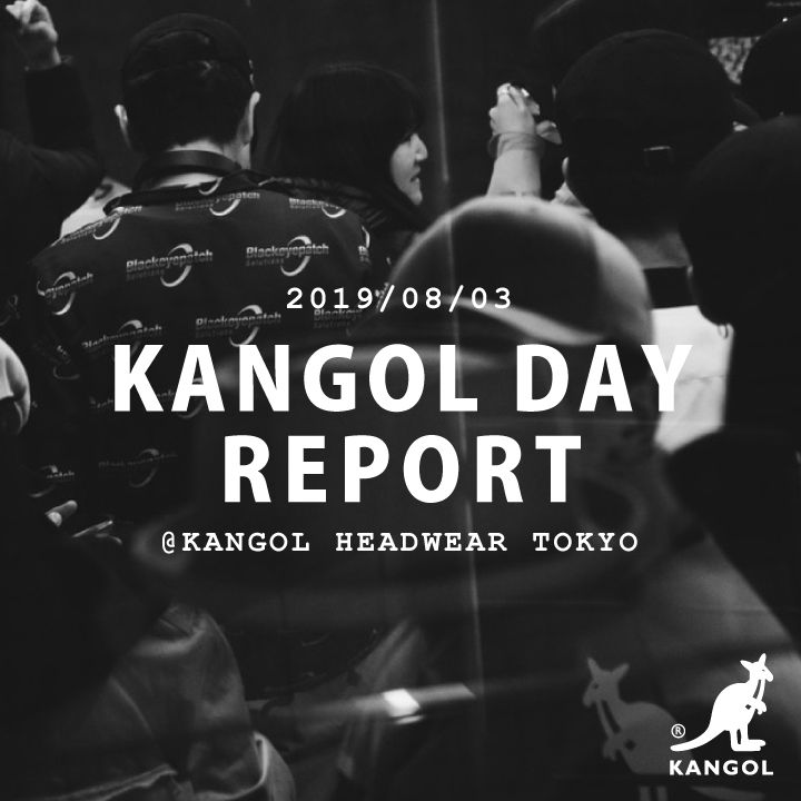 【8.3 KANGOL DAY STORE EVENT】