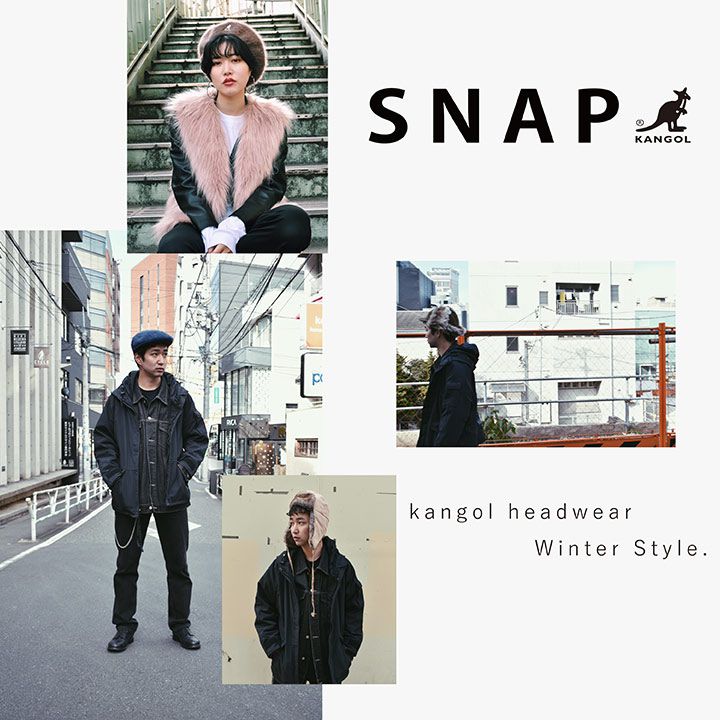 SANP Photo vol.1／ by. KANGOL Headwear Winter Style.